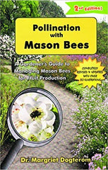 Pollination with Mason Bees: A Gardener's Guide to Managing Mason Bees for Fruit Production
